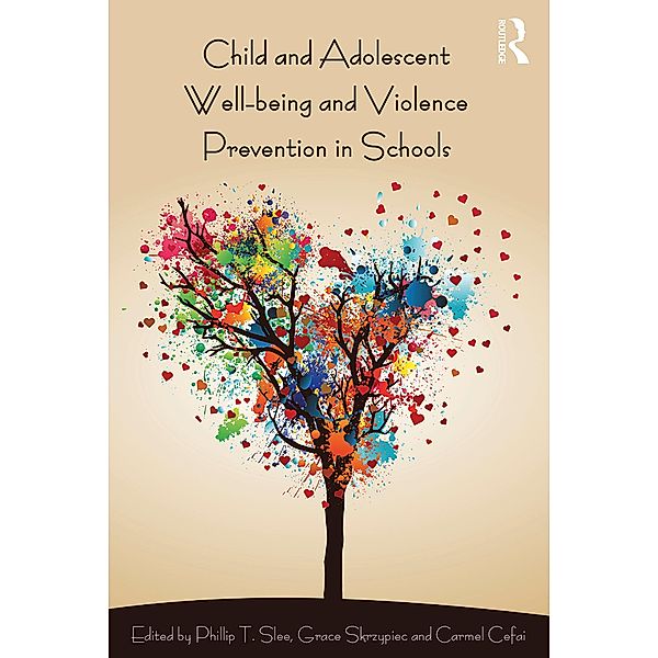 Child and Adolescent Wellbeing and Violence Prevention in Schools