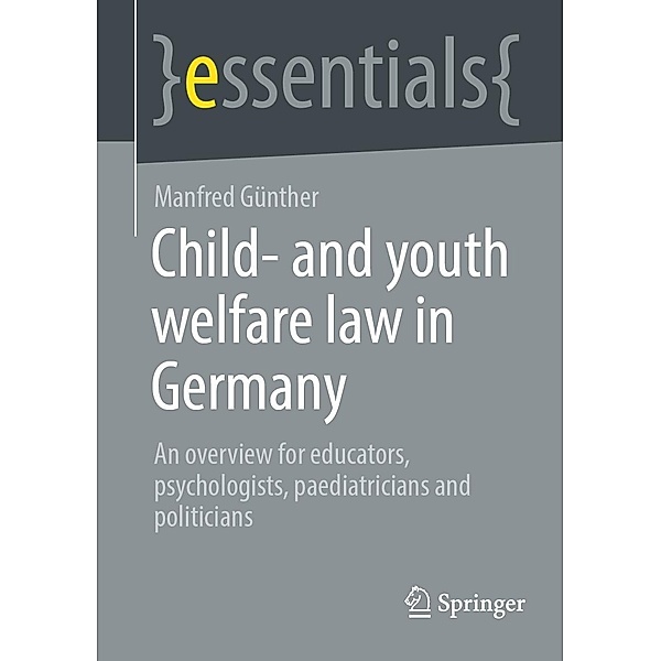 Child- and youth welfare law in Germany / essentials, Manfred Günther