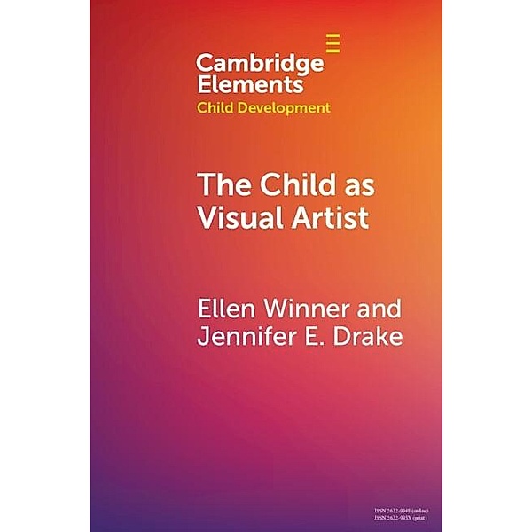 Child as Visual Artist / Elements in Child Development, Ellen Winner