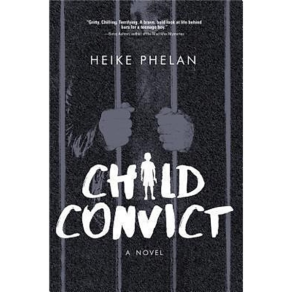 Child Convict / Koehler Books, Heike Phelan