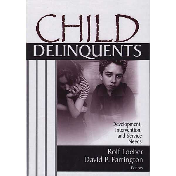 Child Delinquents, David P. Farrington, Rolf Loeber