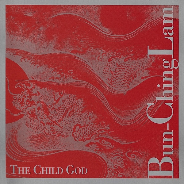 Child God, Bun Ching-Lam