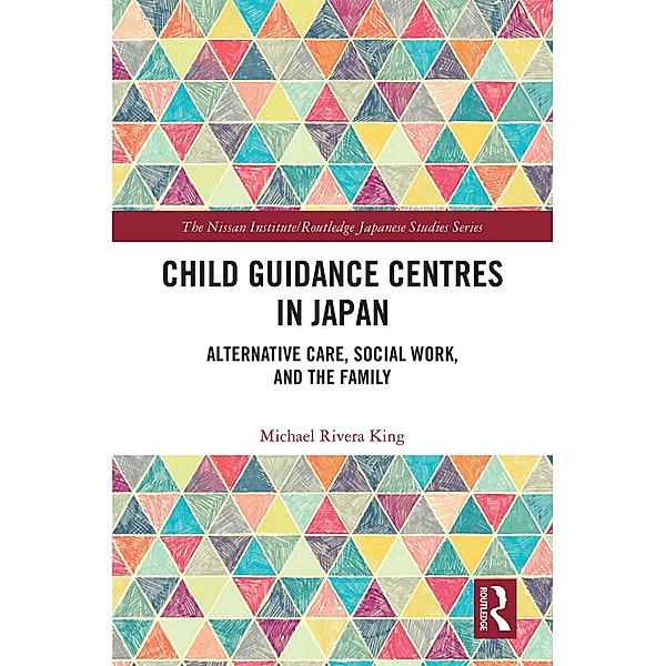 Child Guidance Centres in Japan, Michael Rivera King