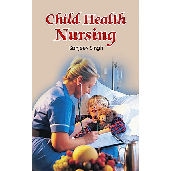 Child Health Nursing, Sanjeev Singh