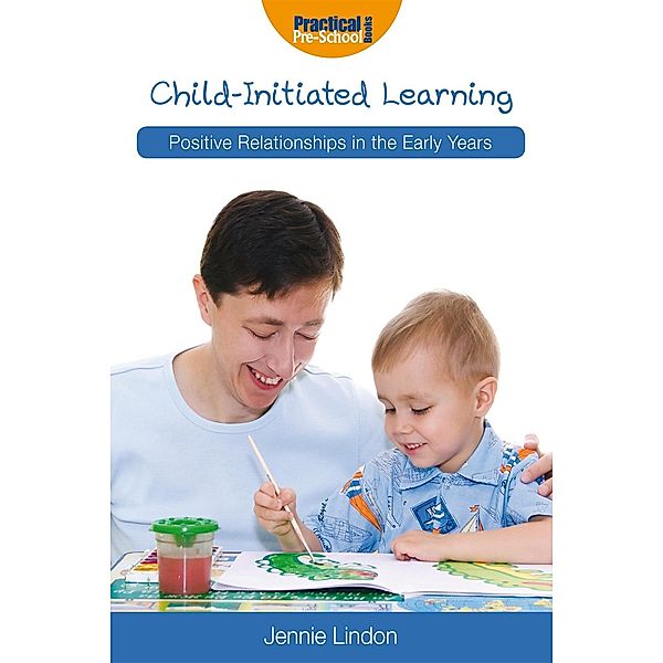 Child-Initiated Learning / Andrews UK, Jennie Lindon