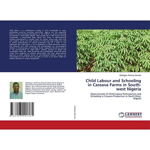 Child Labour and Schooling in Cassava Farms in South-west Nigeria, Gbolagun Anthony Olusola