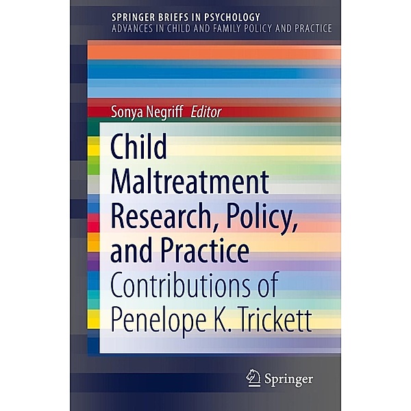 Child Maltreatment Research, Policy, and Practice / Advances in Child and Family Policy and Practice