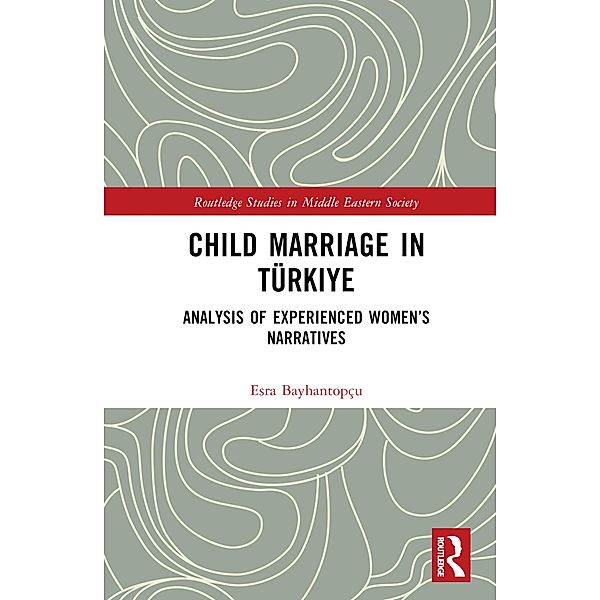 Child Marriage in Türkiye, Esra Bayhantopçu
