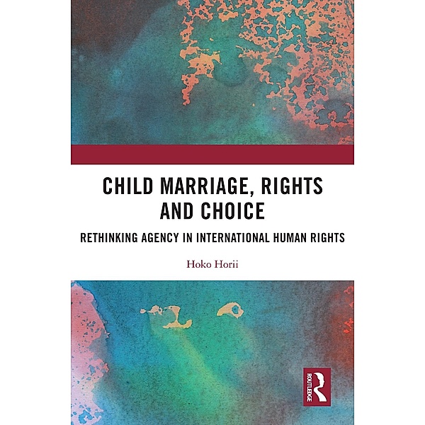 Child Marriage, Rights and Choice, Hoko Horii