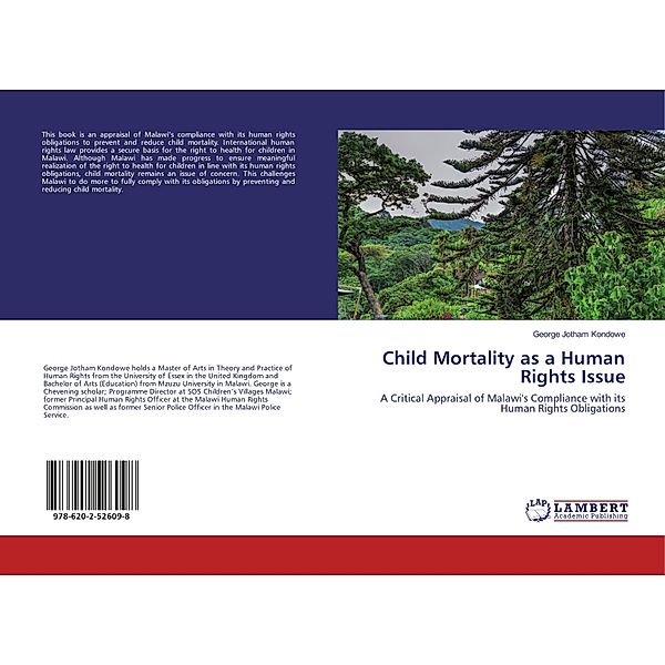 Child Mortality as a Human Rights Issue, George Jotham Kondowe