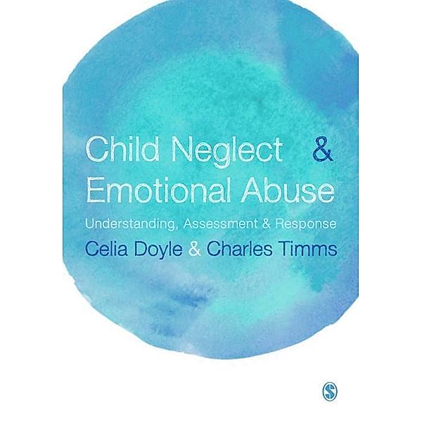 Child Neglect and Emotional Abuse, Celia Doyle, Charles Timms