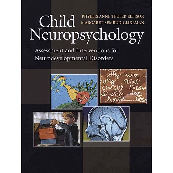 Child Neuropsychology, Phyllis Anne Teeter Ellison, Margaret Semrud-Clikeman