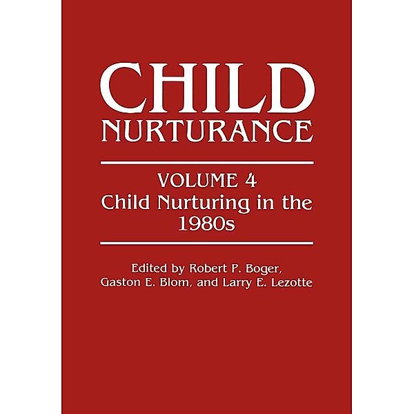 Child Nurturing in the 1980s / Child Nurturance Bd.4