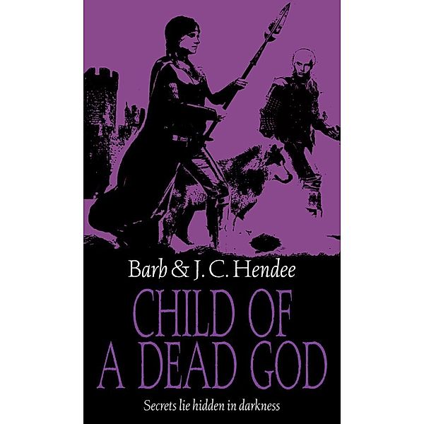Child Of A Dead God, Barb Hendee, J. C. Hendee