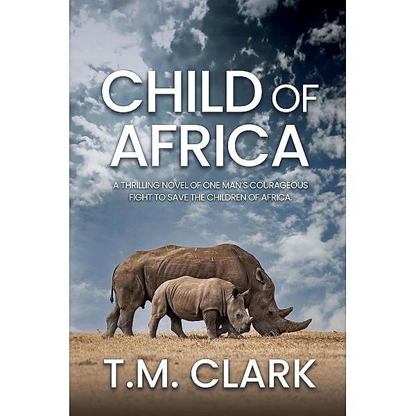 Child of Africa, T. M. Clark