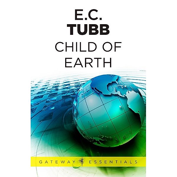 Child of Earth / DUMAREST SAGA, E. C. Tubb