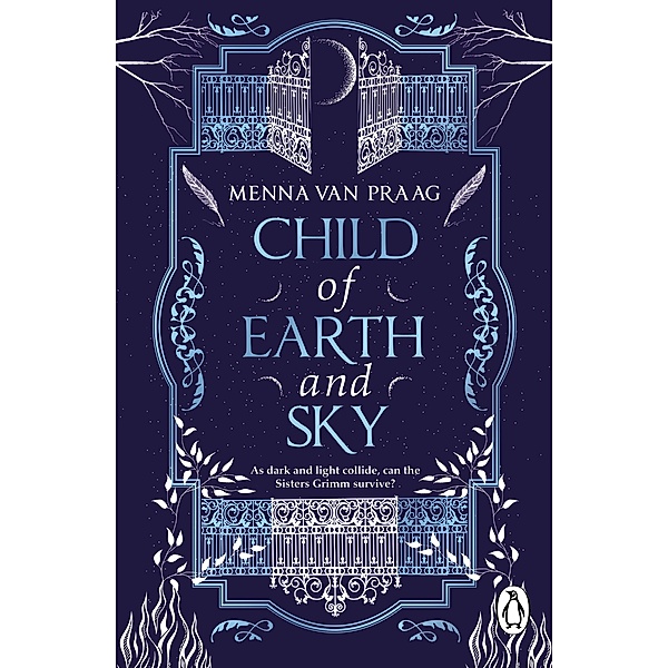 Child of Earth & Sky, Menna van Praag