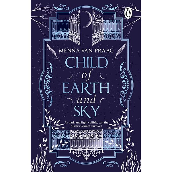 Child of Earth & Sky, Menna van Praag