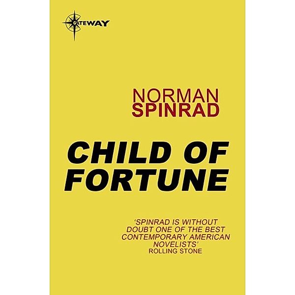 Child of Fortune, Norman Spinrad