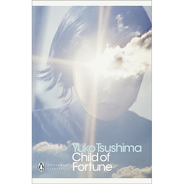Child of Fortune / Penguin Modern Classics, Yuko Tsushima
