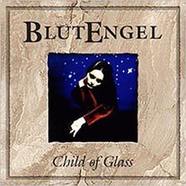 Child Of Glass, Blutengel