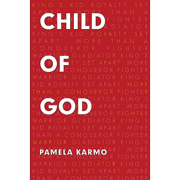 Child of God, Pamela Karmo