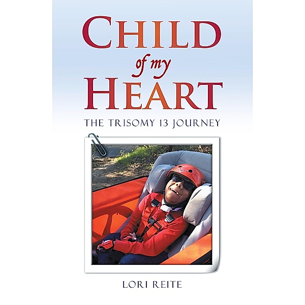 Child Of My Heart, Lori Reite