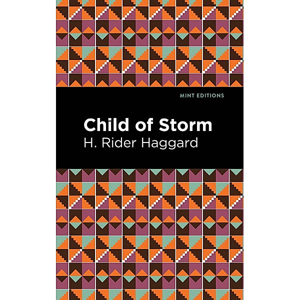 Child of Storm / Mint Editions (Fantasy and Fairytale), H. Rider Haggard