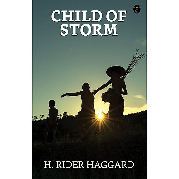 Child of Storm / True Sign Publishing House, H. Rider Haggard