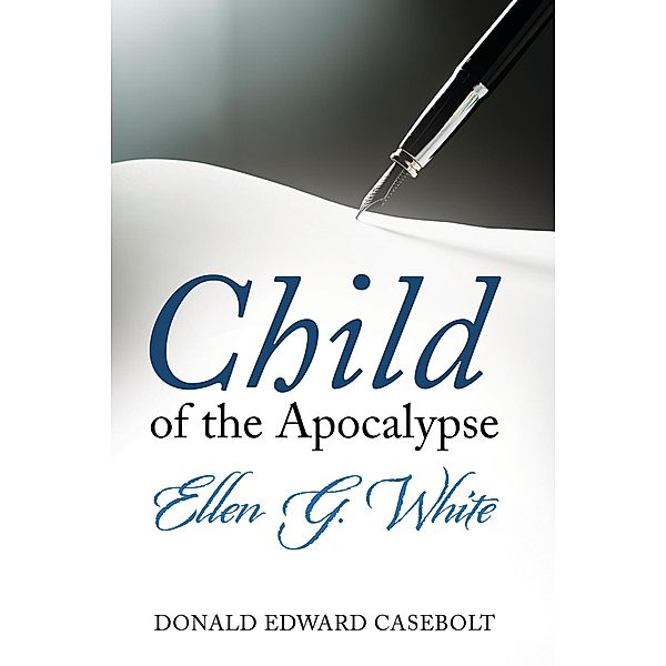 Child of the Apocalypse, Donald Edward Casebolt