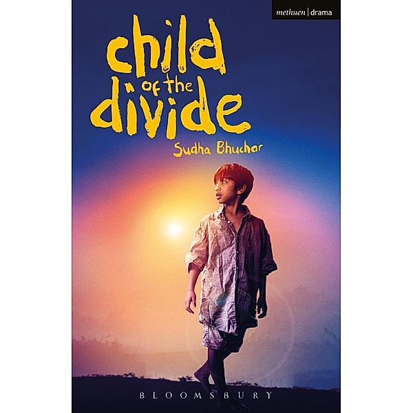 Child of the Divide / Modern Plays, Sudha Bhuchar