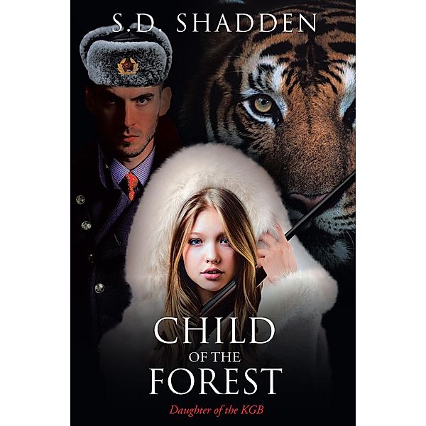 Child of the Forest, S. D. Shadden