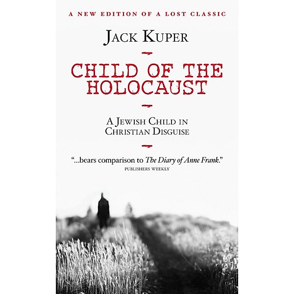 Child of the Holocaust, Jack Kuper