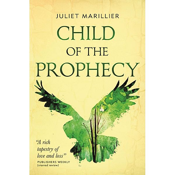 Child of the Prophecy / The Sevenwaters Trilogy Bd.3, Juliet Marillier