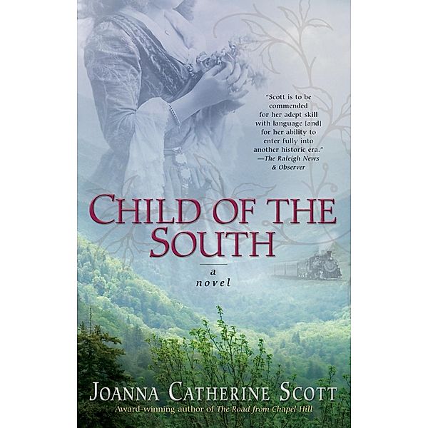 Child of the South, Joanna Catherine Scott