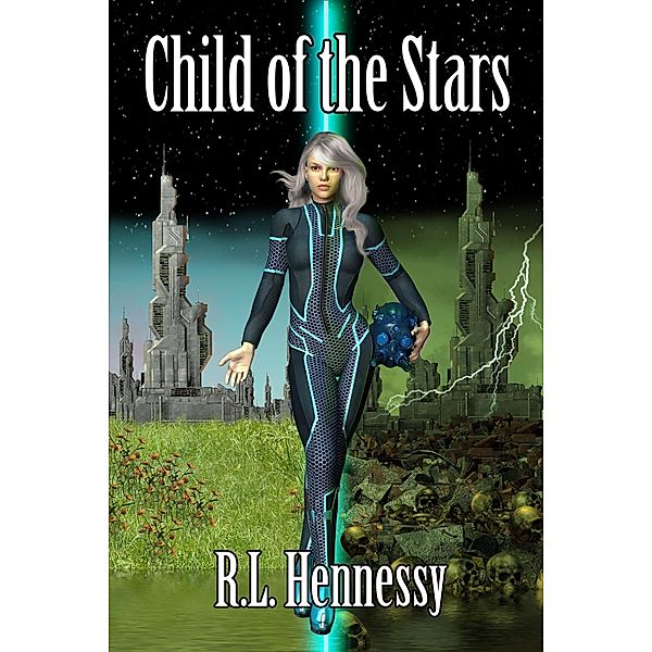 Child of the Stars, R. L. Hennessy