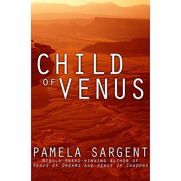 Child of Venus / Venus, Pamela Sargent