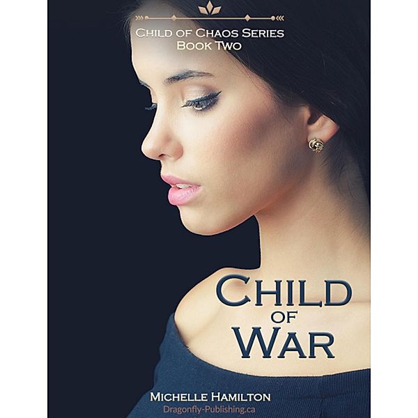 Child of War, Book Two In Child of Chaos Series, Michelle Hamilton