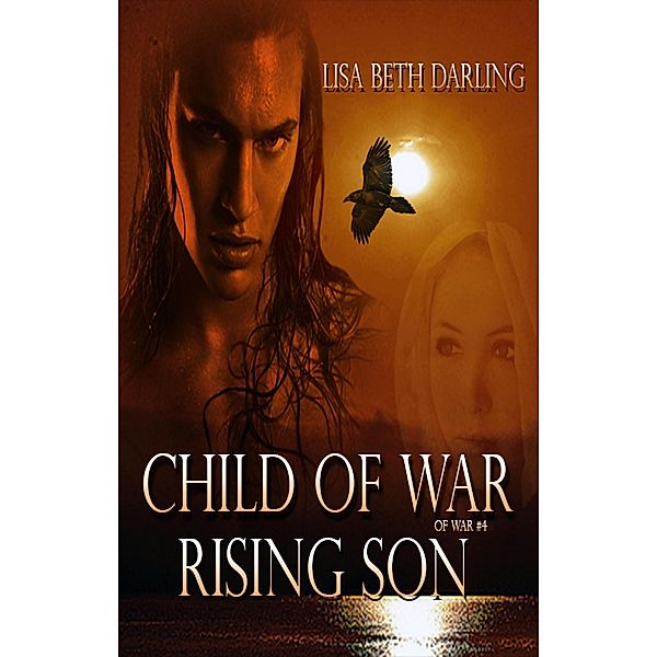 Child of War-Rising Son / OF WAR, Lisa Beth Darling