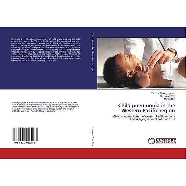 Child pneumonia in the Western Pacific region, Thi Kim Phuong Nguyen, Thi Hoang Tran, Marais Ben