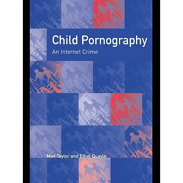 Child Pornography, Ethel Quayle, Max Taylor