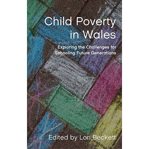 Child Poverty in Wales, Lori Beckett