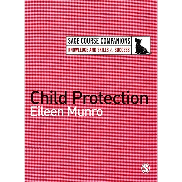 Child Protection / SAGE Course Companions series, Eileen Munro