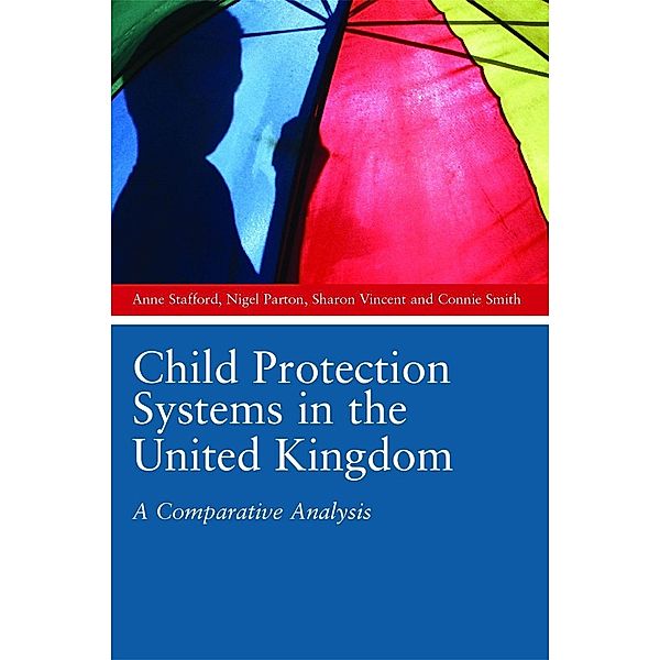 Child Protection Systems in the United Kingdom, Anne Stafford, Sharon Vincent, Nigel Parton, Connie Smith