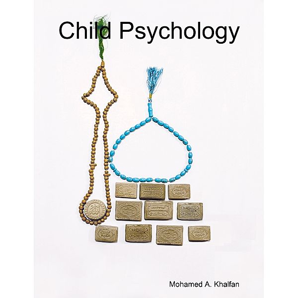 Child Psychology, Mohamed A. Khalfan