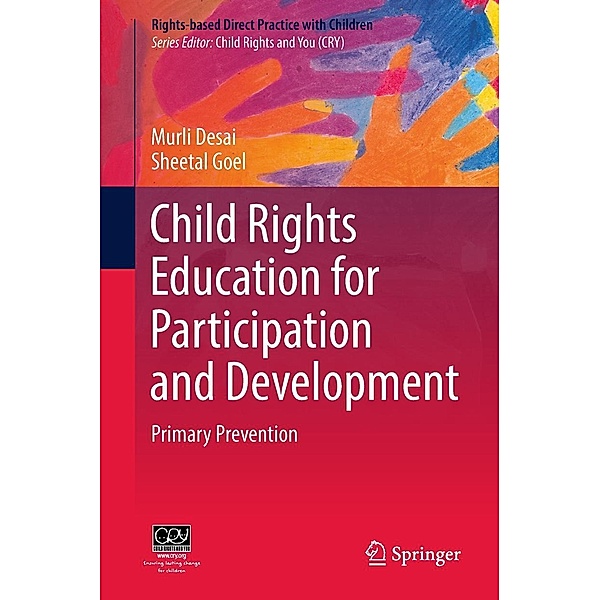 Child Rights Education for Participation and Development / Rights-based Direct Practice with Children, Murli Desai, Sheetal Goel