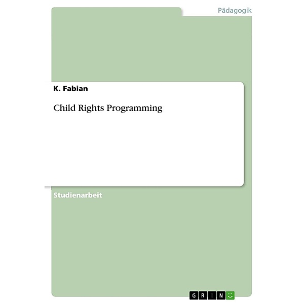 Child Rights Programming, K. Fabian