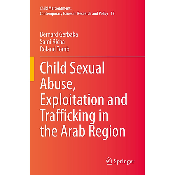 Child Sexual Abuse, Exploitation and Trafficking in the Arab Region, Bernard Gerbaka, Sami Richa, Roland Tomb