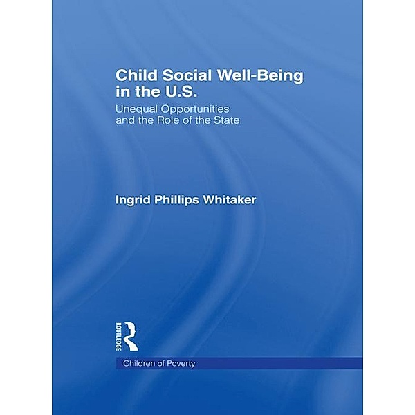 Child Social Well-Being in the U.S., Ingrid Philips Whitaker