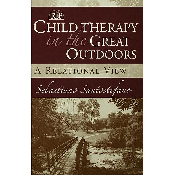 Child Therapy in the Great Outdoors, Sebastiano Santostefano